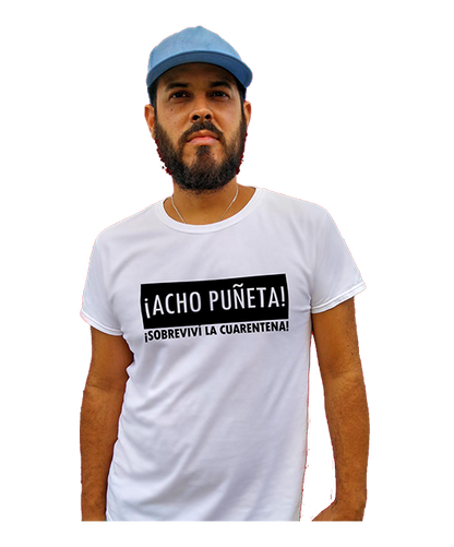 T-Shirt ¡ACHO PUÑET*! ¡Sobreviví La Cuarentena!