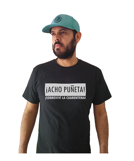 T-Shirt ¡ACHO PUÑET*! ¡Sobreviví La Cuarentena!